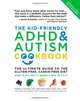 The Kid-Friendly ADHD & Autism Cookbook, Updated and Revised: The Ultimate Guide to the Gluten-Free, Casein-Free Diet, Pamela Compart M.D., Dana Laake R.D.H. M.S. L.D.N. 