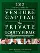 The Directory of Venture Capital & Private Equity Firms 2012 (Directory of Venture Capital and Private Equity Firms), Laura Mars 