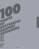 100 Habits of Successful Graphic Designers: Insider Secrets from Top Designers on Working Smart and Staying Creative, Josh Berger 