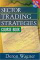 Sector Trading Strategies Course Book (with DVD), Daron Wagner 