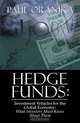 Hedge Funds: Investment Vehicles for the Global Economy: What Investors Must Know About Them, Paul Oranika 