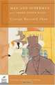 Man and Superman and Three Other Plays (Barnes & Noble Classics Series) (B&N Classics Trade Paper), George Bernard Shaw 