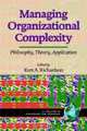 Managing Organizational Complexity: Philosophy, Theory And Application (Isce Book) (Isce Book), 