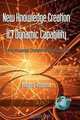 New Knowledge Creation Through ICT Dynamic Capability Creating Knowledge Communities Using Broadband (HC), Mitsuru Kodama 