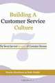 Building a Customer Service Culture: The Seven ServiceElements of Customer Success (HC), Mario Martinez, Bob Hobbi 