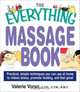 The Everything Massage Book: Practical, Simple Techniques You Can Use at Home to Relieve Stress, Promote Healing, and Feel Great (Everything Series), Valerie Voner 