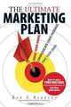 The Ultimate Marketing Plan: Find Your Hook: Communicate Your Message: Make Your Mark, Dan S. Kennedy 