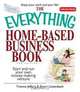 The Everything Home-Based Business Book: Start And Run Your Own Money-making Venture (Everything: Business and Personal Finance), Yvonne Jeffery, Sherri Linsenbach 