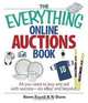 The Everything Online Auctions Book: All You Need to Buy and Sell with Success--on eBay and Beyond (Everything Series), Steve Encell, Si Dunn 