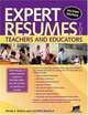 Expert Resumes For Teachers And Educators (Expert Resumes), Wendy S. Enelow, Louise M. Kursmark 
