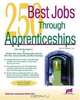 250 Best Jobs Through Apprenticeships, J. Michael Farr 