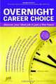 Overnight Career Choice: Discover Your Ideal Job in Just a Few Hours (Help in a Hurry), Michael Farr 