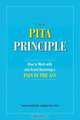 The PITA Principle: How to Work With (and Avoid Becoming) a Pain in the Ass, Robert Orndorff, Dulin Clark 
