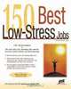 150 Best Low-Stress Jobs, Laurence Shatkin 