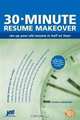 30-Minute Resume Makeover: Rev Up Your Resume in Half an Hour, Louise Kursmark 