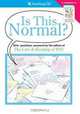 Is This Normal?: Girls Questions, Answered by the Editors of the Care & Keeping of You (American Girl), 