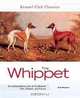 The Whippet (Kennel Club Classics), Bo Bengtson 