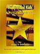 Hollywood Kids: How To Make Your Child A Star, Gayle Ocheltree 