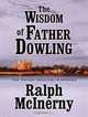 The Wisdom of Father Dowling (Five Star Mystery Series), Ralph M. McInerny 