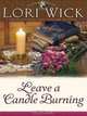 Leave a Candle Burning, Lori Wick 