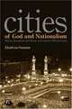 Cities of God and Nationalism: Mecca, Jerusalem, and Rome as Contested World Cities, Khaldoun Samman 