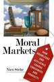Moral Markets: How Knowledge and Affluence Change Consumers and Products, Nico Stehr 