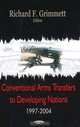 Conventional Arms Transfers to Developing Nations, 1997-2004, 
