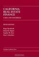 California Real Estate Finance (Carolina Academic Press Law Casebook), Roger Bernhardt, Daniel Bogart, Dan Schechter, Stephen W. Dyer 