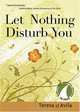 Let Nothing Disturb You: 30 Days With a Great Spiritual Teacher (30 Days with a Great Spiritual Teacher), Teresa of Avila 