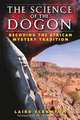 The Science of the Dogon: Decoding the African Mystery Tradition, Laird Scranton 