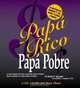 Papa Rico Papa Pobre : Lo que ensenan los ricos a sus hijos sobre el dinero -- ?que los pobres y la clase media no hacen!, Robert T. Kiyosaki 