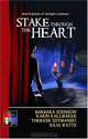 Stake Through the Heart: New Exploits of Twilight Lesbians (Bella After Dark), Karin Kallmaker, Therese Szymanski, Julia Watts, Barbara Johnson 