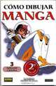 Como Dibujar Manga Volume 3: Aplicacion Y Pactica (How To Draw Manga Spanish Language Edition) (Como Dibujar Manga), 