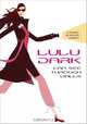 Lulu Dark Can See Through Walls, Bennett Madison 
