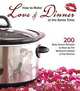 How to Make Love & Dinner at the Same Time: 200 Slow Cooker Recipes to Heat Up the Bedroom Instead of the Kitchen, Rebecca Field Jager 