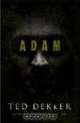 Adam, Ted Dekker 