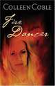 Fire Dancer (Smoke Jumpers Series #1), Colleen Coble 