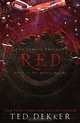 Red (The Circle Trilogy, Book 2) (The Books of History Chronicles), Ted Dekker 