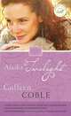 Alaska Twilight (Women of Faith Fiction #11), Colleen Coble 