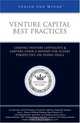 Venture Capital Best Practices: Leading VCs & Lawyers on Doing Venture Capital Deals (Inside the Minds), Aspatore Books 