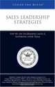 Sales Leadership Strategies: Top VPs on Increasing Sales & Inspiring Your Team (Inside the Minds), Aspatore Books 
