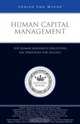 Human Capital Management: Human Resources Executives from Coca-Cola, Liz Claiborne, Avaya, and More on Strategies for Success (Inside the Minds), Aspatore Books 
