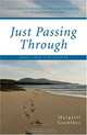 Just Passing Through: Notes from a Sojourner, Margaret Guenther 