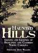 Haunted Hills: Ghosts and Legends of Highlands and Cashiers North Carolina, Stephanie Burt Williams 