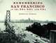 Remembering San Francisco in the 50s, 60s, and 70s, Rebecca Schall 