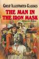 The Man In The Iron Mask (Great Illustrated Classics), Alexandre Dumas 