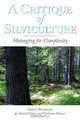 A Critique of Silviculture: Managing for Complexity, Klaus J. Puettmann, K. David Coates, Christian C. Messier 