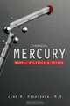 Diagnosis: Mercury: Money, Politics, and Poison, Jane M. Hightower 