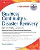 Business Continuity and Disaster Recovery Planning for IT Professionals, Susan Snedaker 