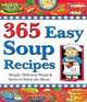 365 Easy Soup Recipes: Simple, Delicious Soups & Stews to Warm the Heart, 
